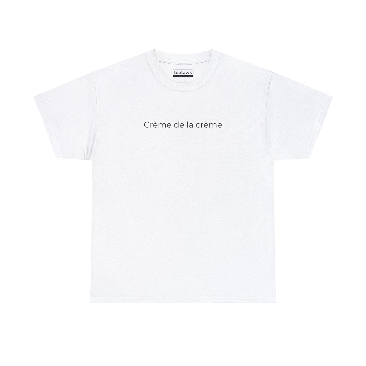 Crème De La Crème Tee ©